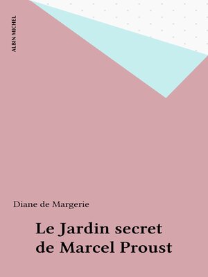 cover image of Le Jardin secret de Marcel Proust